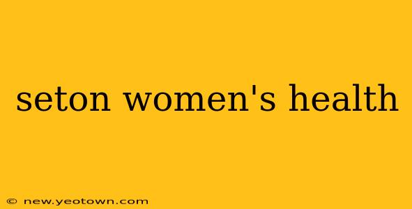 seton women's health