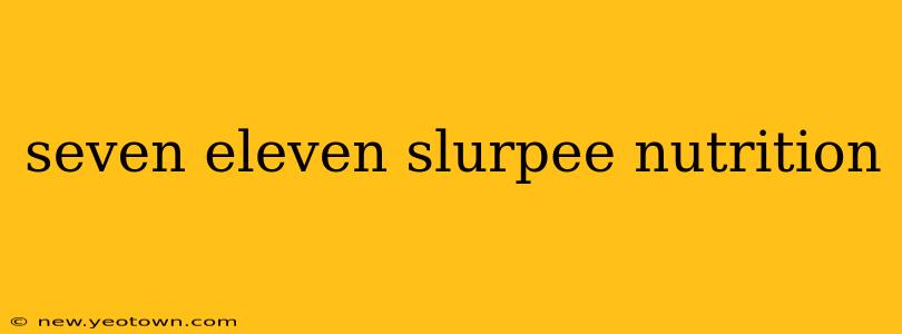 seven eleven slurpee nutrition