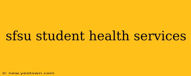 sfsu student health services