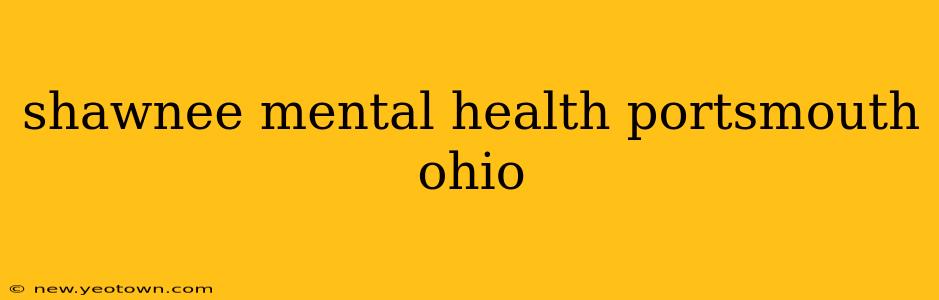 shawnee mental health portsmouth ohio