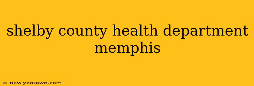 shelby county health department memphis