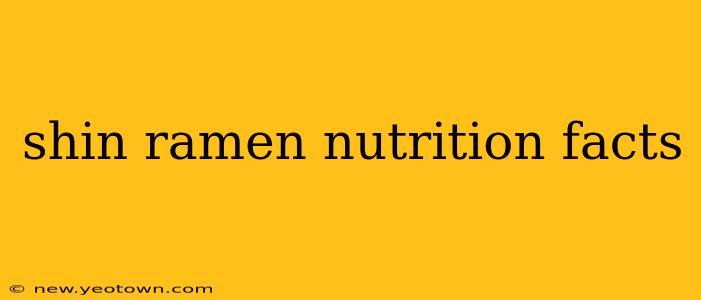 shin ramen nutrition facts