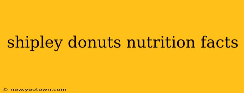shipley donuts nutrition facts