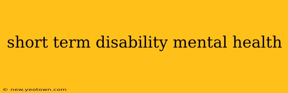 short term disability mental health