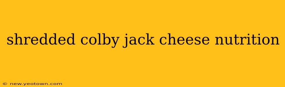 shredded colby jack cheese nutrition