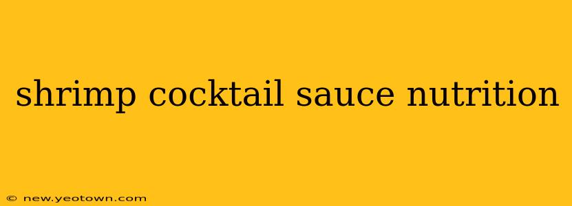 shrimp cocktail sauce nutrition