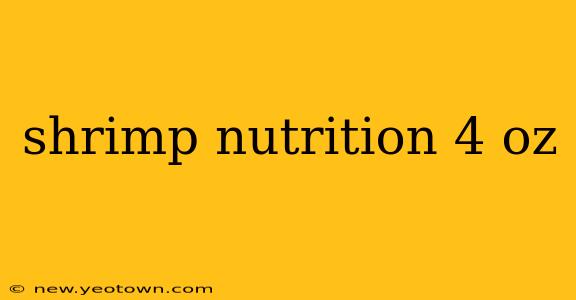 shrimp nutrition 4 oz