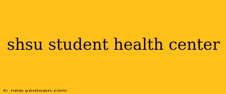 shsu student health center