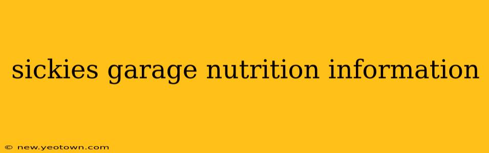 sickies garage nutrition information