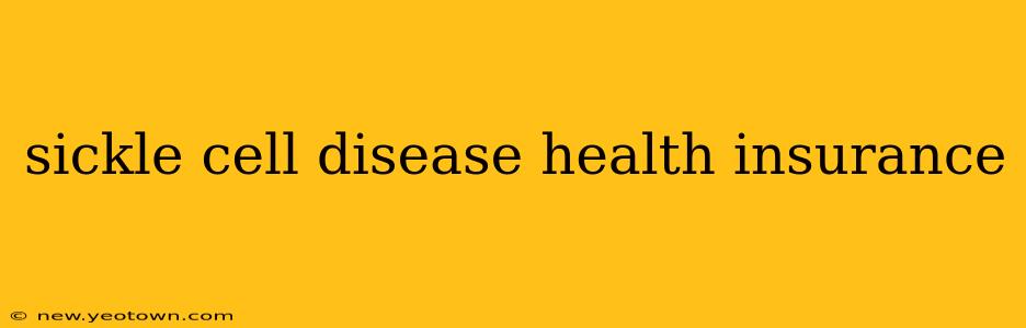 sickle cell disease health insurance