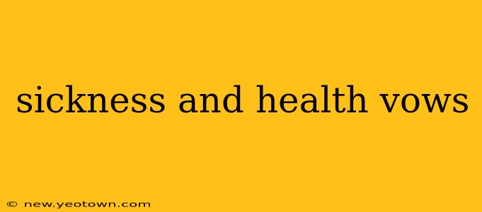 sickness and health vows