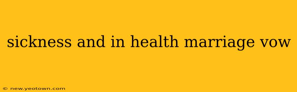 sickness and in health marriage vow