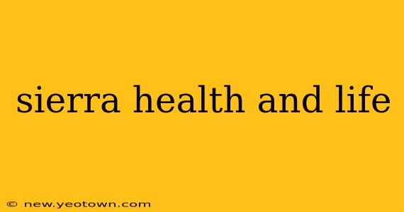 sierra health and life