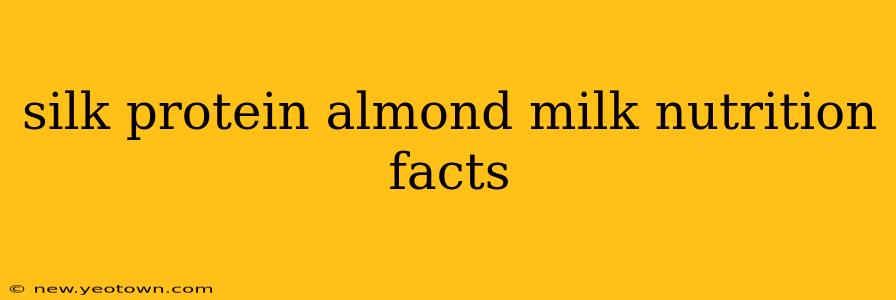 silk protein almond milk nutrition facts