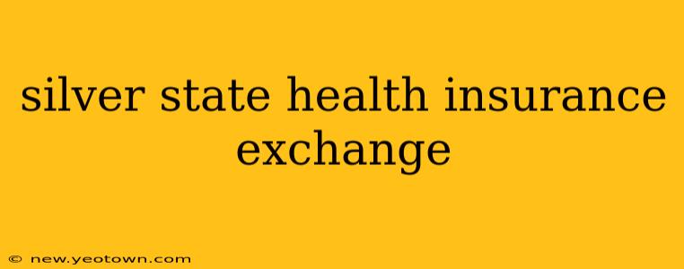 silver state health insurance exchange