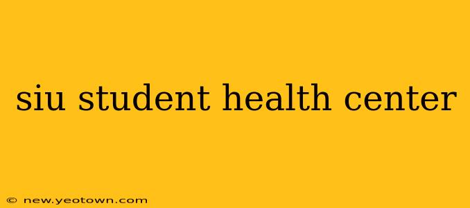siu student health center