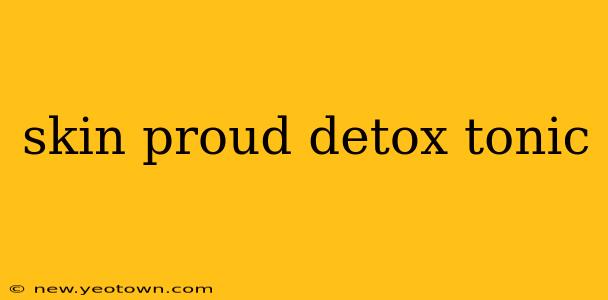 skin proud detox tonic