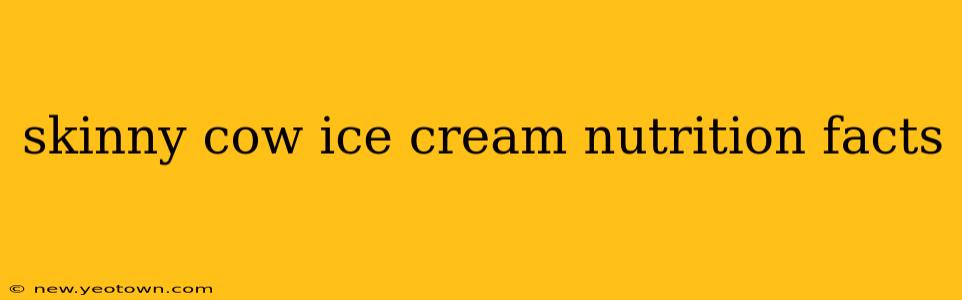 skinny cow ice cream nutrition facts