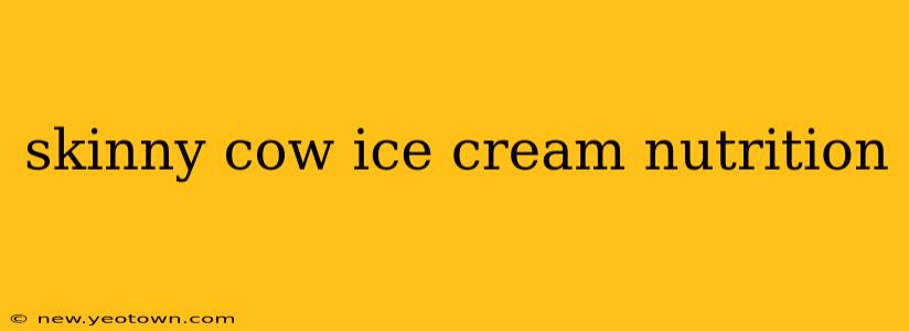 skinny cow ice cream nutrition