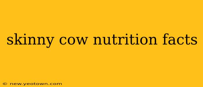 skinny cow nutrition facts