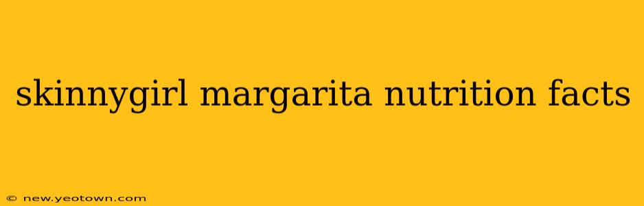 skinnygirl margarita nutrition facts