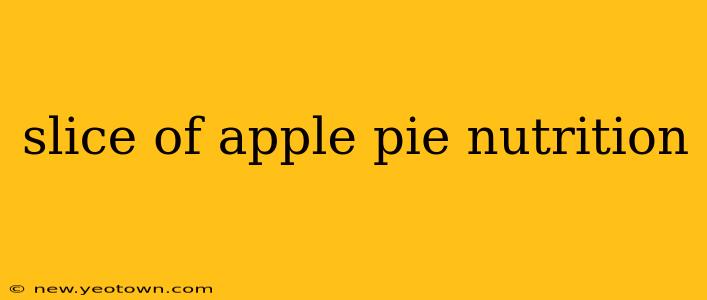 slice of apple pie nutrition