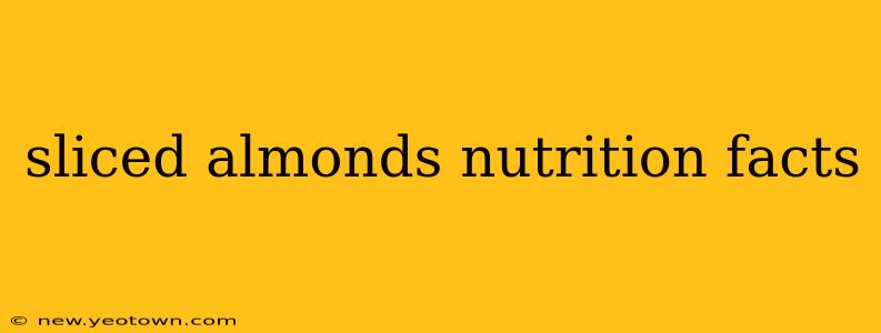 sliced almonds nutrition facts