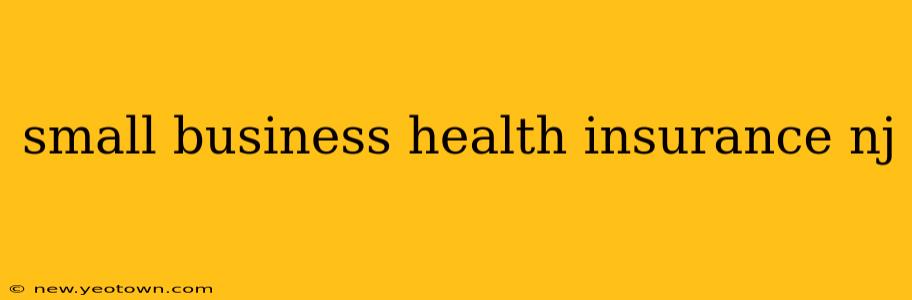 small business health insurance nj