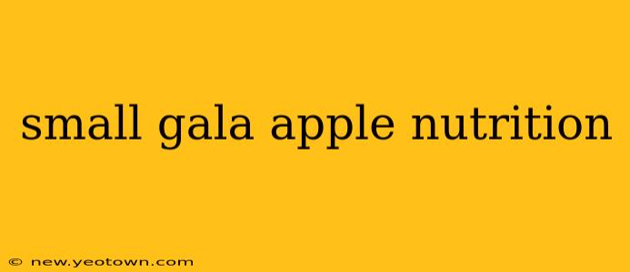 small gala apple nutrition