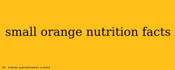 small orange nutrition facts