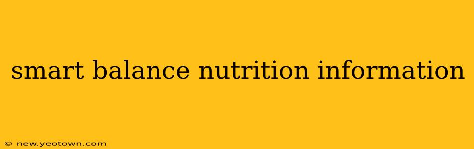 smart balance nutrition information