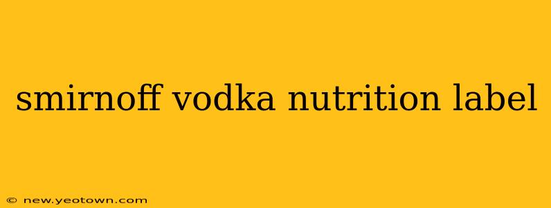smirnoff vodka nutrition label