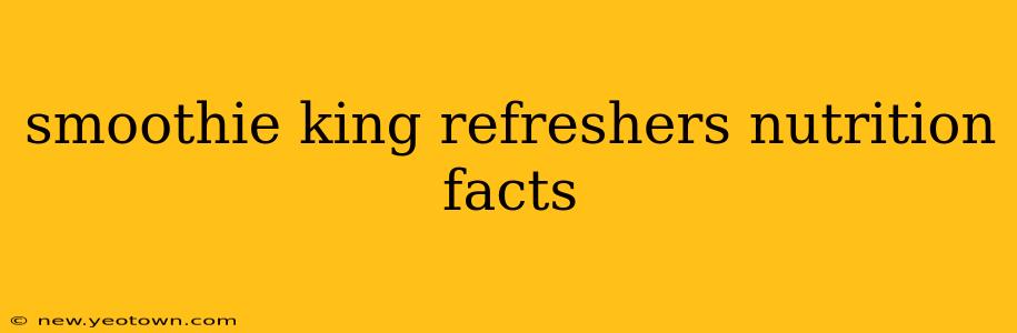 smoothie king refreshers nutrition facts