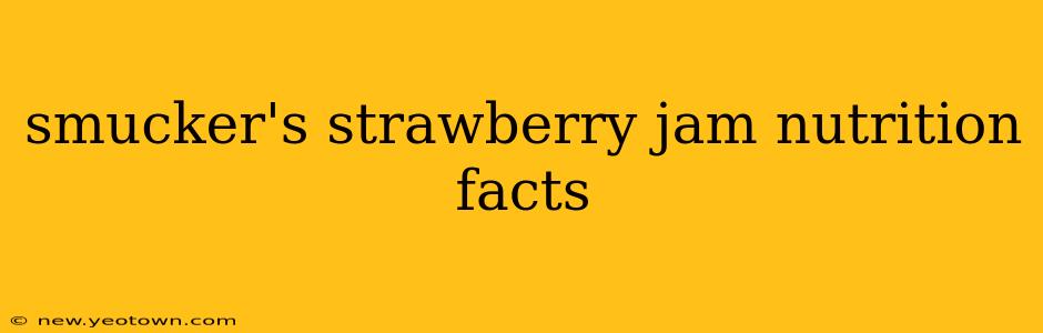 smucker's strawberry jam nutrition facts