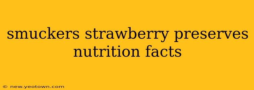 smuckers strawberry preserves nutrition facts