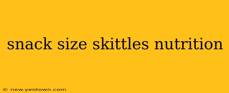 snack size skittles nutrition