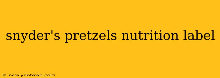 snyder's pretzels nutrition label