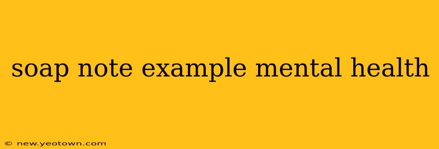 soap note example mental health
