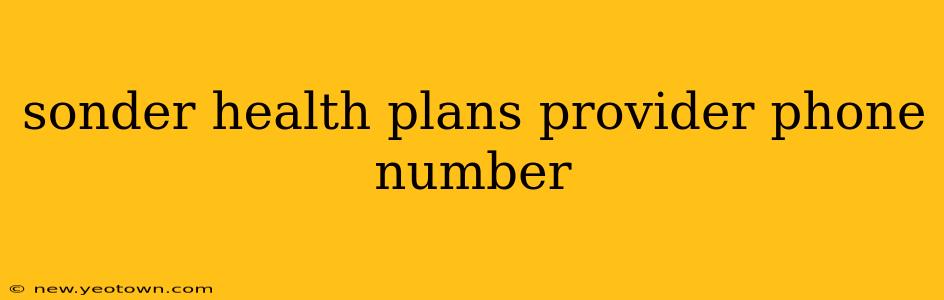 sonder health plans provider phone number