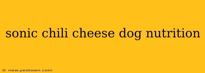 sonic chili cheese dog nutrition