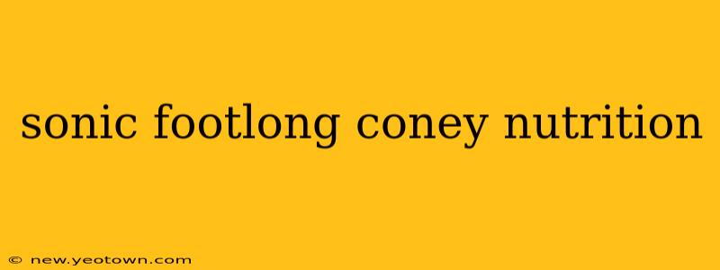sonic footlong coney nutrition