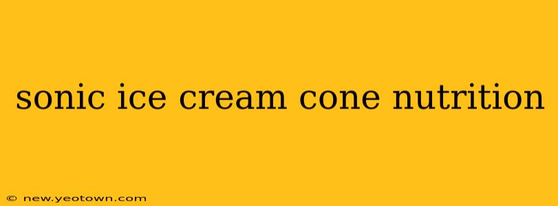 sonic ice cream cone nutrition