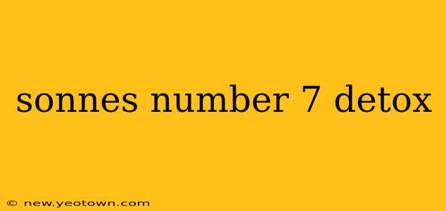 sonnes number 7 detox