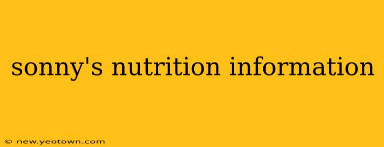 sonny's nutrition information
