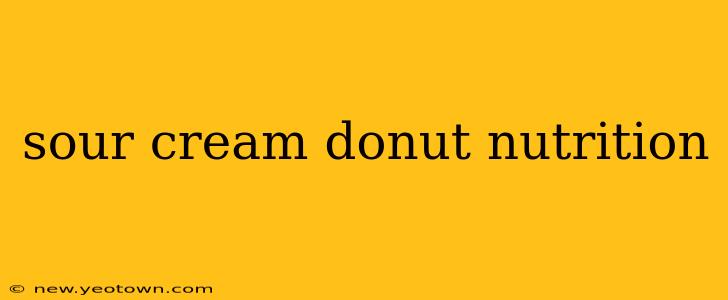 sour cream donut nutrition