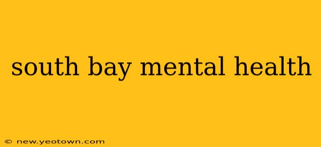 south bay mental health
