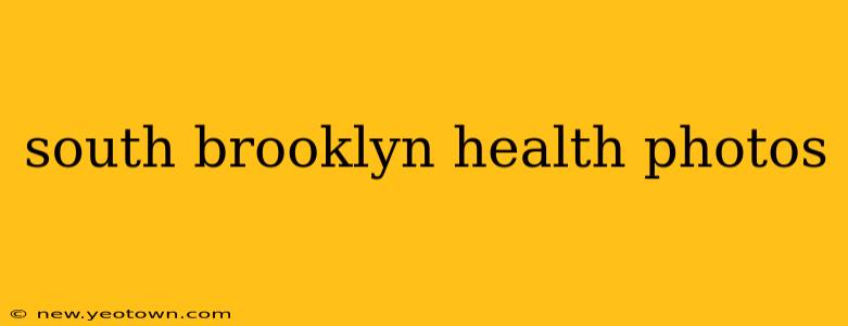 south brooklyn health photos