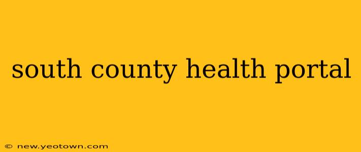 south county health portal