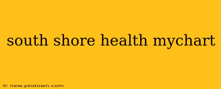 south shore health mychart