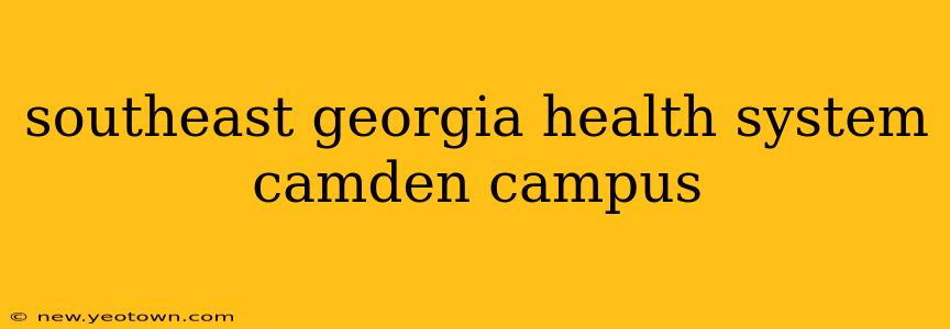 southeast georgia health system camden campus